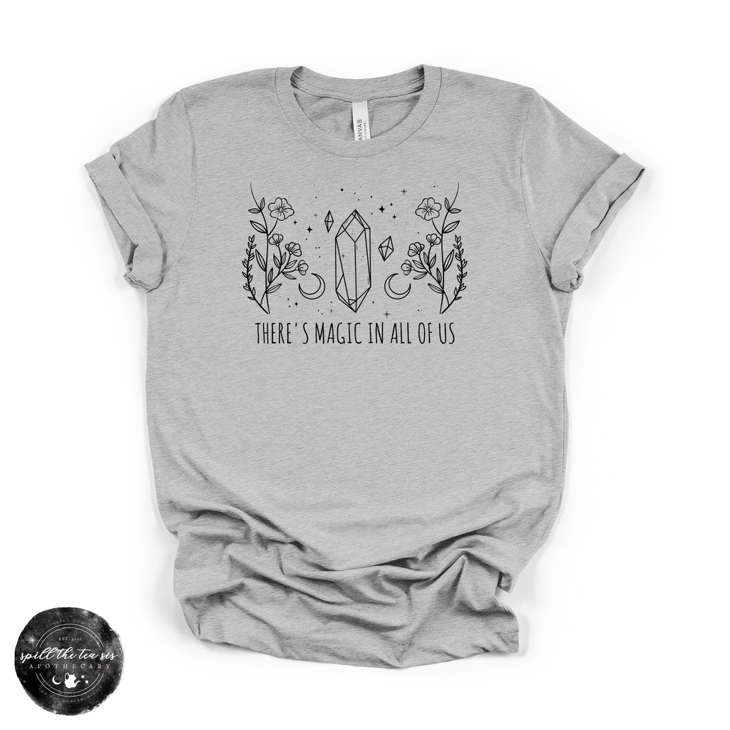 There’s Magic in All of Us Tee (BLACK DESIGN) | Inspirational Graphic T-Shirt