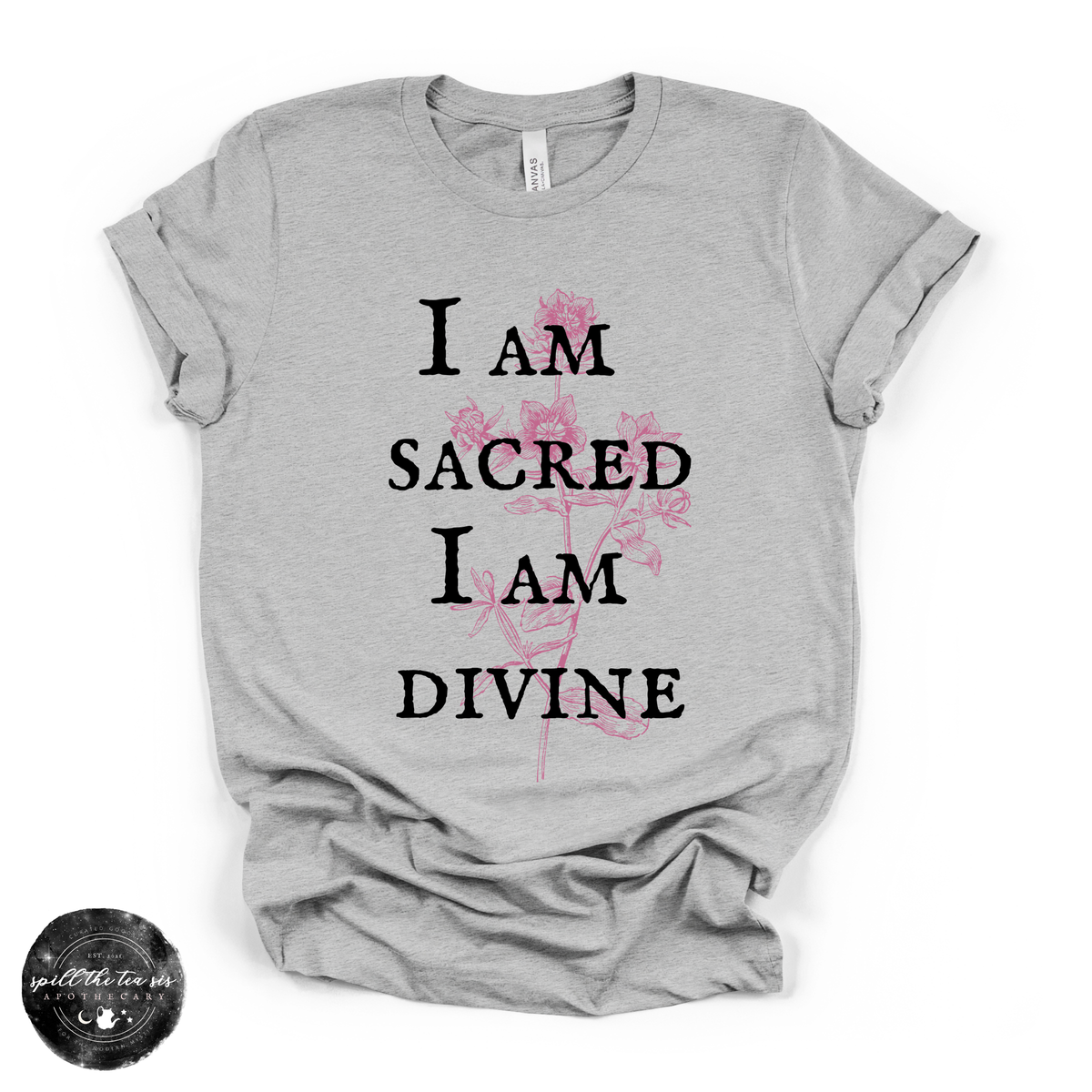 I Am Sacred, I Am Divine Tee | Spiritual Affirmation Graphic T-Shirt