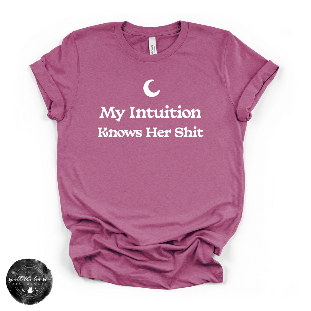 My Intuition Knows Her Sh*t Tee  (WHITE DESIGN)| Funny Witchy Graphic T-Shirt