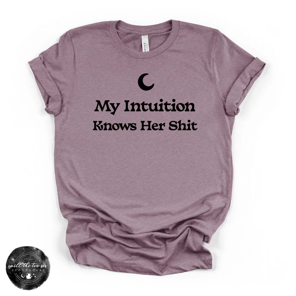 My Intuition Knows Her Sh*t Tee (BLACK DESIGN) | Funny Witchy Graphic T-Shirt