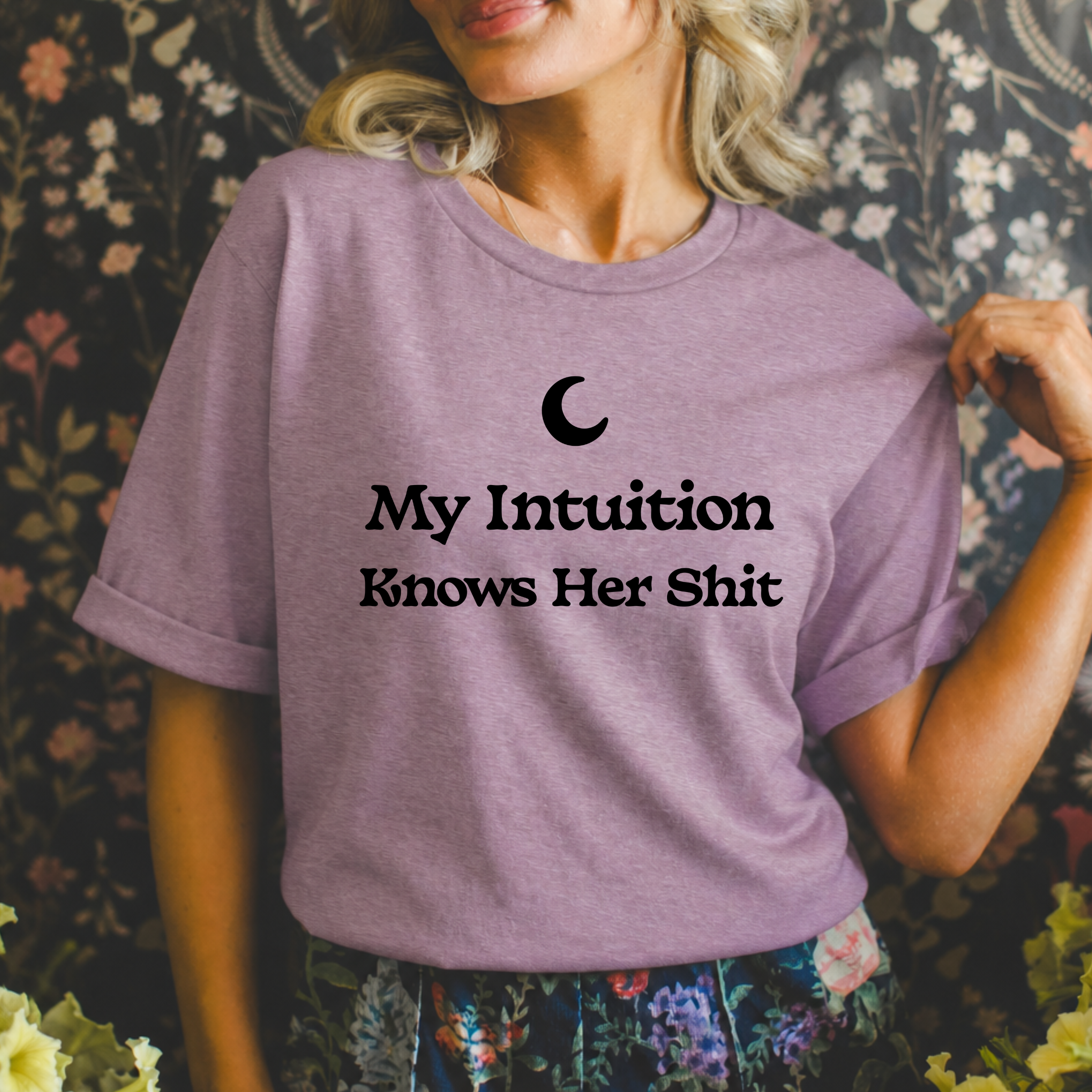 My Intuition Knows Her Sh*t Tee (BLACK DESIGN) | Funny Witchy Graphic T-Shirt