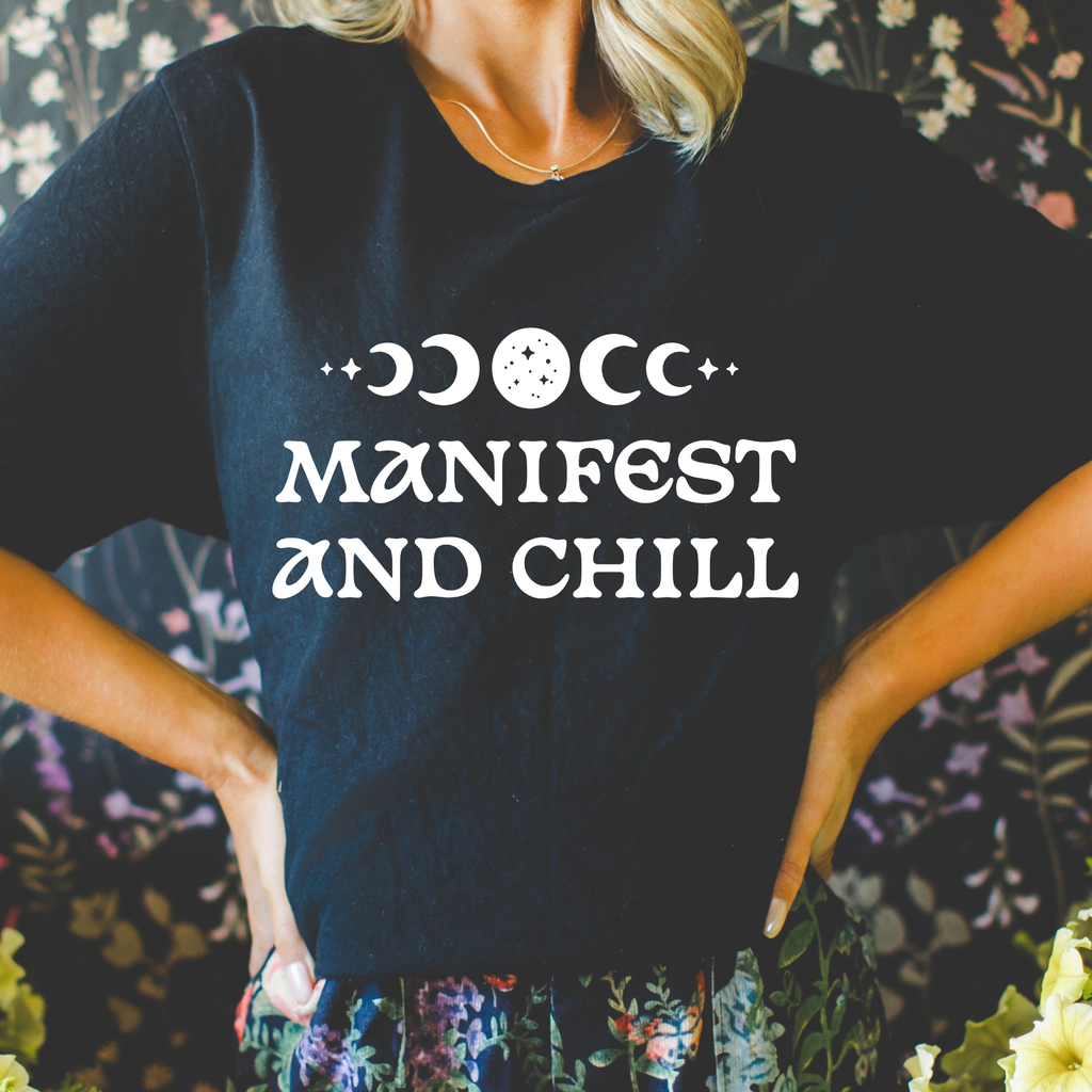 Manifest and Chill Tee ( WHITE DESIGN )| Witchy Graphic T-Shirt